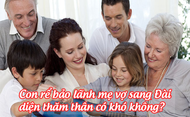 Con rể có thể đứng ra bảo lãnh ba mẹ vợ sang Đài Loan thăm thân được không?